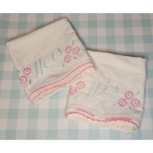 Vintage His & Hers hand embroidered pillowcases